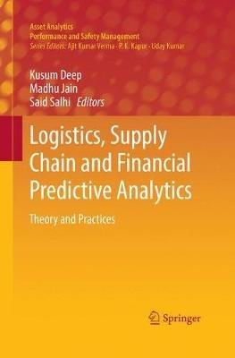 Logistics, Supply Chain and Financial Predictive Analytics: Theory and Practices - cover