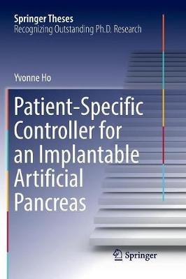 Patient-Specific Controller for an Implantable Artificial Pancreas - Yvonne Ho - cover