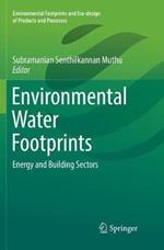 Environmental Water Footprints: Energy and Building Sectors