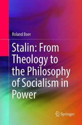 Stalin: From Theology to the Philosophy of Socialism in Power - Roland Boer - cover
