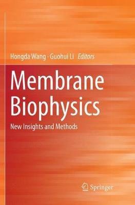 Membrane Biophysics: New Insights and Methods - cover
