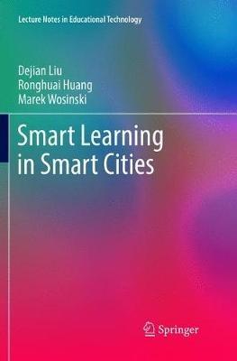 Smart Learning in Smart Cities - Dejian Liu,Ronghuai Huang,Marek Wosinski - cover