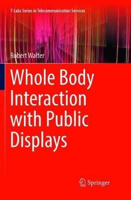 Whole Body Interaction with Public Displays - Robert Walter - cover