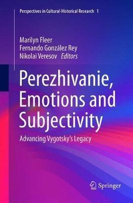 Perezhivanie, Emotions and Subjectivity: Advancing Vygotsky’s Legacy - cover