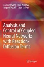 Analysis and Control of Coupled Neural Networks with Reaction-Diffusion Terms