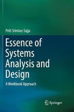 Essence of Systems Analysis and Design: A Workbook Approach