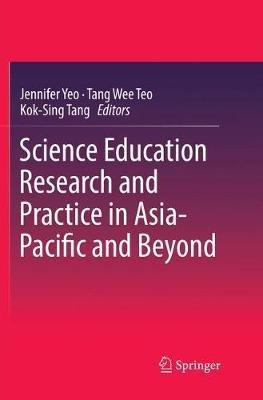 Science Education Research and Practice in Asia-Pacific and Beyond - cover