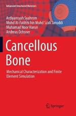 Cancellous Bone: Mechanical Characterization and Finite Element Simulation