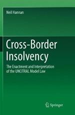 Cross-Border Insolvency: The Enactment and Interpretation of the UNCITRAL Model Law