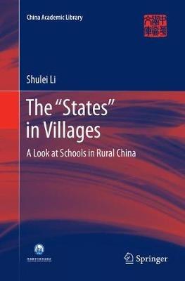 The “States” in Villages: A Look at Schools in Rural China - Li Shulei - cover