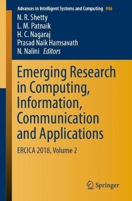 Emerging Research in Computing, Information, Communication and Applications: ERCICA 2018, Volume 2 - cover