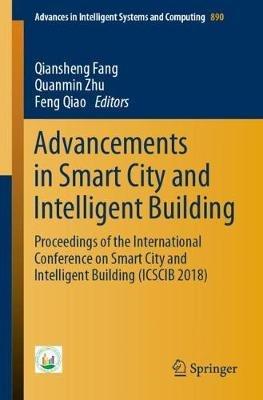 Advancements in Smart City and Intelligent Building: Proceedings of the International Conference on Smart City and Intelligent Building (ICSCIB 2018) - cover