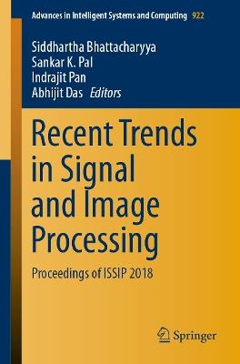 Recent Trends in Signal and Image Processing: Proceedings of ISSIP 2018 - cover