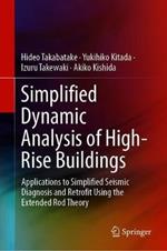 Simplified Dynamic Analysis of High-Rise Buildings: Applications to Simplified Seismic Diagnosis and Retrofit Using the Extended Rod Theory