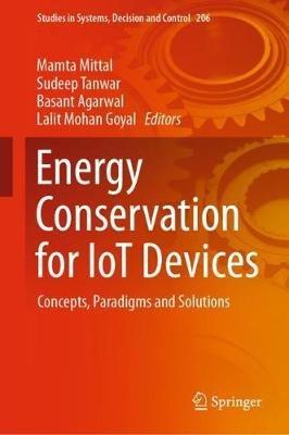 Energy Conservation for IoT Devices: Concepts, Paradigms and Solutions - cover