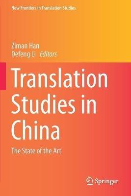 Translation Studies in China: The State of the Art - cover