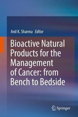 Bioactive Natural Products for the Management of Cancer: from Bench to Bedside - cover