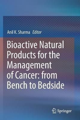 Bioactive Natural Products for the Management of Cancer: from Bench to Bedside - cover