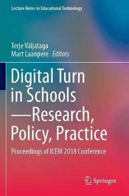 Digital Turn in Schools—Research, Policy, Practice: Proceedings of ICEM 2018 Conference - cover