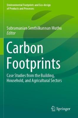 Carbon Footprints: Case Studies from the Building, Household, and Agricultural Sectors - cover
