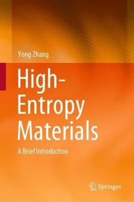 High-Entropy Materials: A Brief Introduction - Yong Zhang - cover