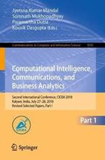 Computational Intelligence, Communications, and Business Analytics: Second International Conference, CICBA 2018, Kalyani, India, July 27–28, 2018, Revised Selected Papers, Part I