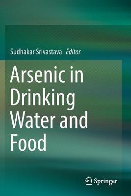 Arsenic in Drinking Water and Food - cover