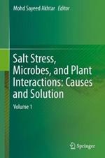 Salt Stress, Microbes, and Plant Interactions: Causes and Solution: Volume 1