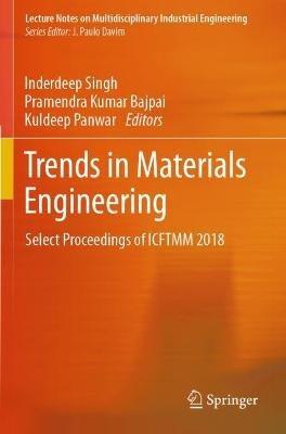 Trends in Materials Engineering: Select Proceedings of ICFTMM 2018 - cover