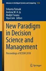 New Paradigm in Decision Science and Management: Proceedings of ICDSM 2018
