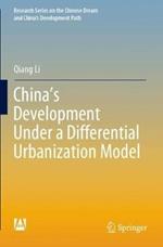China’s Development Under a Differential Urbanization Model