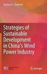 Strategies of Sustainable Development in China’s Wind Power Industry