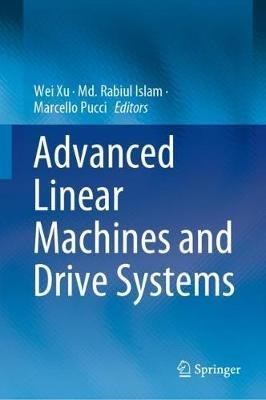 Advanced Linear Machines and Drive Systems - cover
