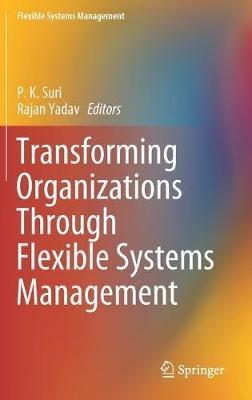 Transforming Organizations Through Flexible Systems Management - cover