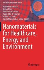 Nanomaterials for Healthcare, Energy and Environment