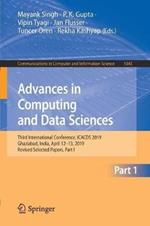 Advances in Computing and Data Sciences: Third International Conference, ICACDS 2019, Ghaziabad, India, April 12–13, 2019, Revised Selected Papers, Part I