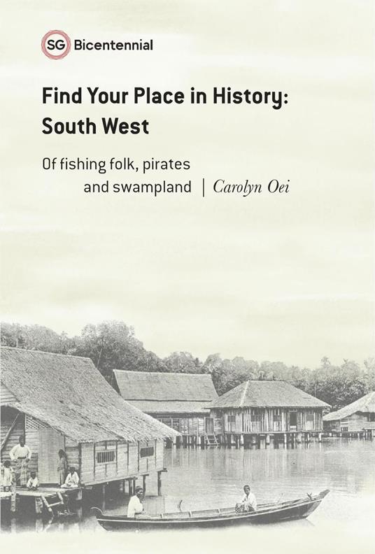 Find Your Place in History - South West: Of Fishing Folk, Pirates and Swampland - Carolyn Oei - ebook