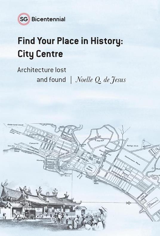 Find Your Place in History - City Centre: Architecture Lost and Found - Noelle Q. de Jesus - ebook