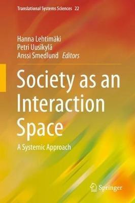 Society as an Interaction Space: A Systemic Approach - cover