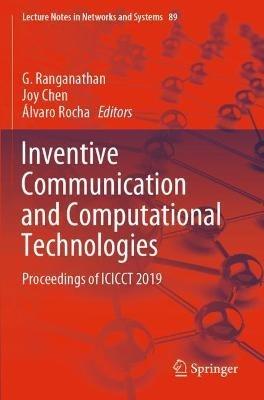 Inventive Communication and Computational Technologies: Proceedings of ICICCT 2019 - cover