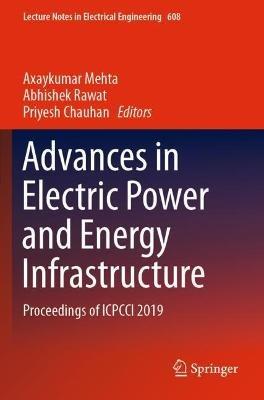 Advances in Electric Power and Energy Infrastructure: Proceedings of ICPCCI 2019 - cover