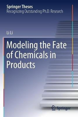 Modeling the Fate of Chemicals in Products - Li Li - cover