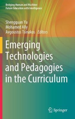 Emerging Technologies and Pedagogies in the Curriculum - cover