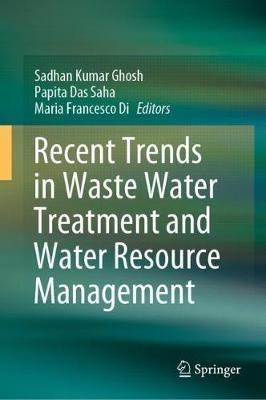 Recent Trends in Waste Water Treatment and Water Resource Management - cover