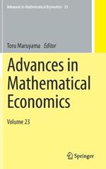 Advances in Mathematical Economics: Volume 23