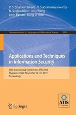 Applications and Techniques in Information Security: 10th International Conference, ATIS 2019, Thanjavur, India, November 22–24, 2019, Proceedings