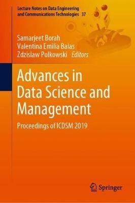 Advances in Data Science and Management: Proceedings of ICDSM 2019 - cover