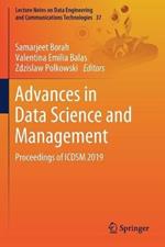 Advances in Data Science and Management: Proceedings of ICDSM 2019