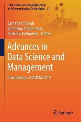 Advances in Data Science and Management: Proceedings of ICDSM 2019 - cover
