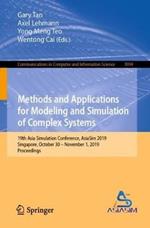 Methods and Applications for Modeling and Simulation of Complex Systems: 19th Asia Simulation Conference, AsiaSim 2019, Singapore, October 30 – November 1, 2019, Proceedings